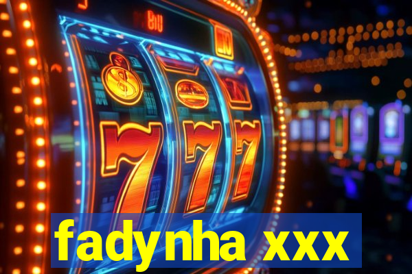 fadynha xxx